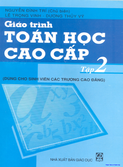 Giáo Trình Toán Học Cao Cấp Tập 2 – Nền Tảng Vững Chắc Cho Sinh Viên
