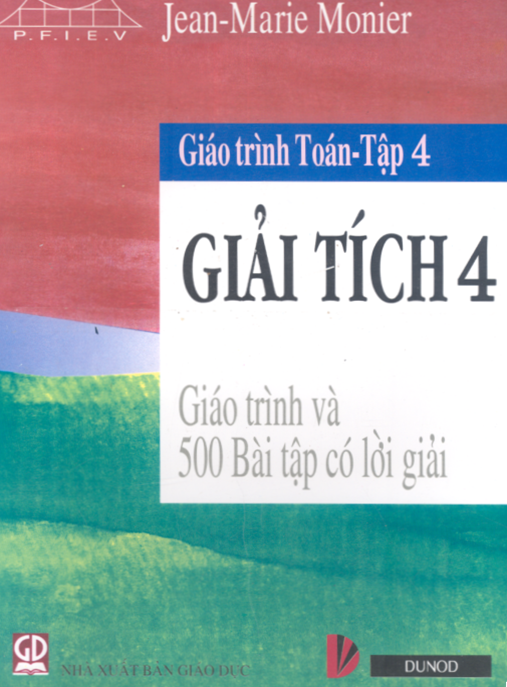 Giáo Trình Toán Tập 4 – Giải Tích 4 – Giáo Trình Và 500 Bài Tập Có Lời Giải | Ebook PDF Chuẩn Đại Học