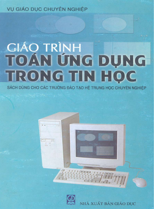 Giáo Trình Toán Ứng Dụng Trong Tin Học – Nền Tảng Vững Chắc Cho CNTT