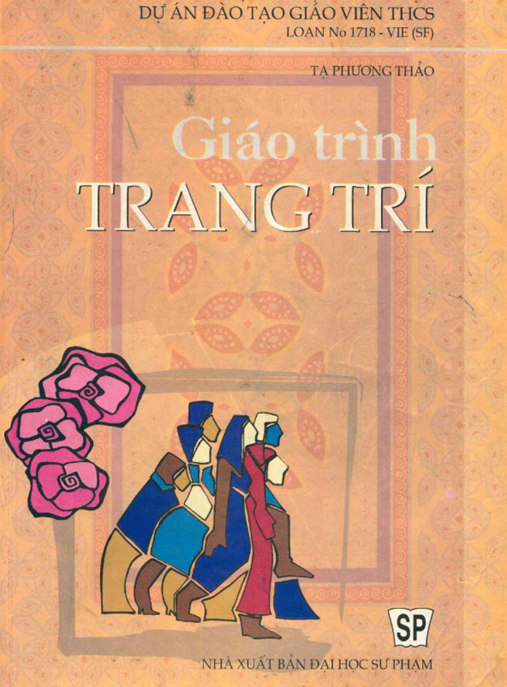 Giáo Trình Trang Trí – Bí Quyết Nâng Tầm Thẩm Mỹ Cuộc Sống