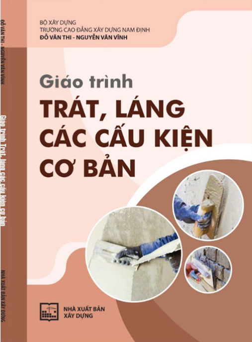 Giáo Trình Trát, Láng Các Cấu Kiện Cơ Bản – Bí Quyết Hoàn Hảo Cho Thợ Xây