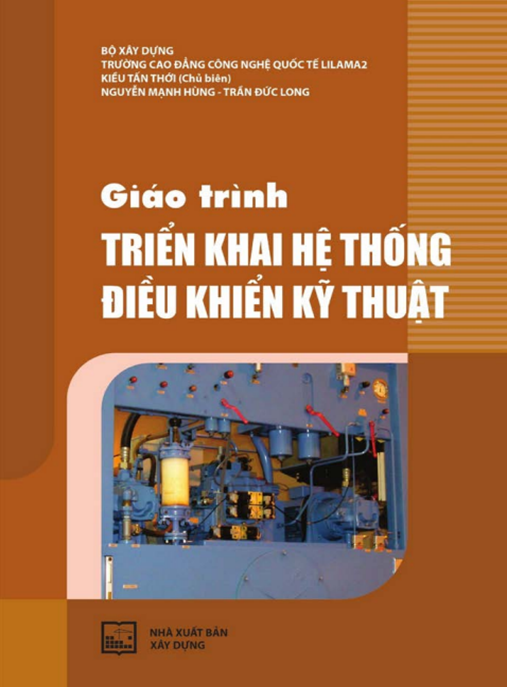 Giáo Trình Triển Khai Hệ Thống Điều Khiển Kỹ Thuật – Hướng Dẫn Thực Hành Chuyên Sâu