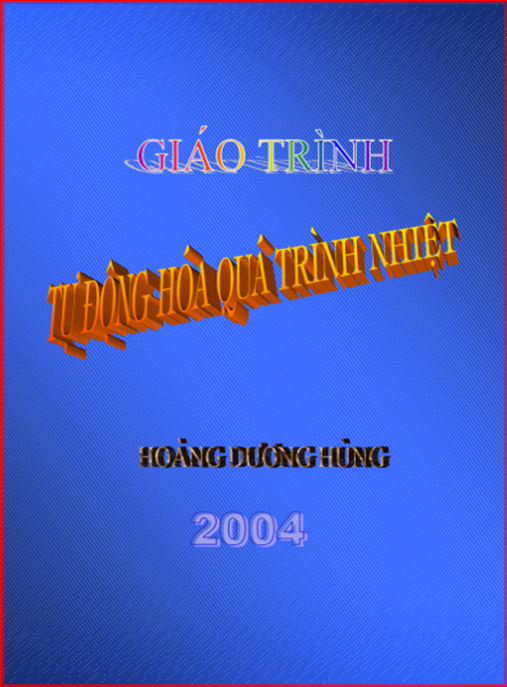 Giáo Trình Tự Động Hóa Quá Trình Nhiệt – Bí Quyết Tối Ưu Hóa Hệ Thống Sản Xuất