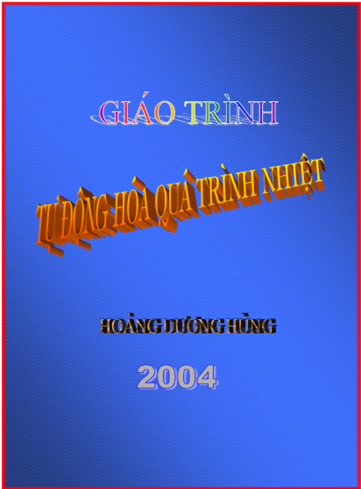 Giáo Trình Tự Động Hóa Quá Trình Nhiệt – Bí Quyết Tối Ưu Hệ Thống Điều Khiển