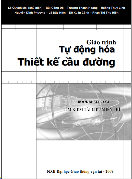 Giáo Trình Tự Động Hóa Thiết Kế Cầu Đường – Bí Quyết Tối Ưu Hóa Thiết Kế Hiện Đại