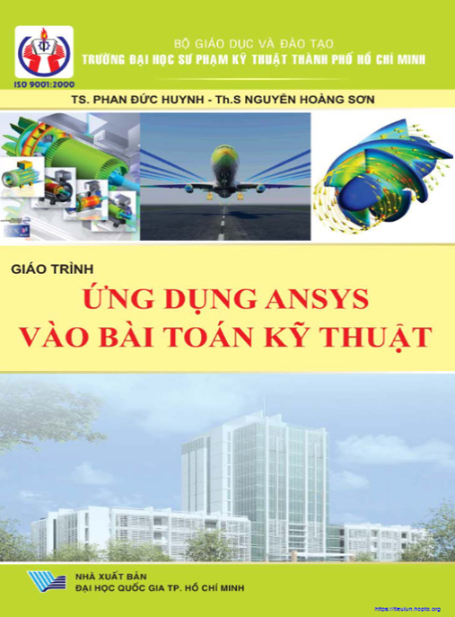 Giáo Trình Ứng Dụng Ansys Vào Bài Toán Kỹ Thuật – Bí Quyết Thành Thạo Cho Kỹ Sư