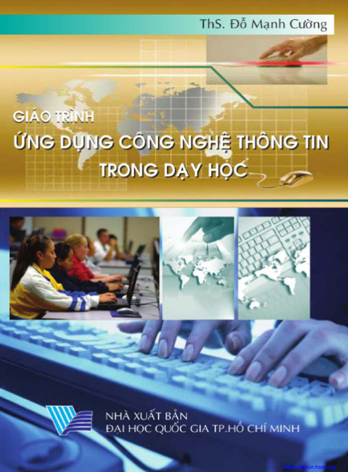 Giáo Trình Ứng Dụng Công Nghệ Thông Tin Trong Dạy Học – Các Mô Hình Đột Phá