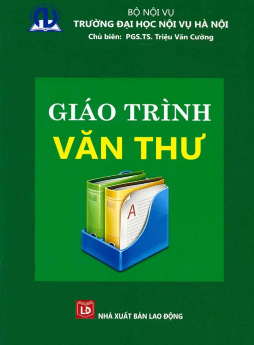 Giáo Trình Văn Thư – Hướng Dẫn Quản Lý Văn Bản Chuyên Nghiệp