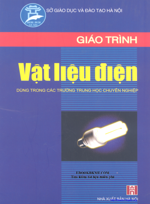 Giáo Trình Vật Liệu Điện – Kiến Thức Nền Tảng Cho Kỹ Sư Điện