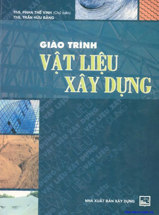 Giáo Trình Vật Liệu Xây Dựng – Hướng Dẫn Toàn Diện Cho Kỹ Sư & Sinh Viên