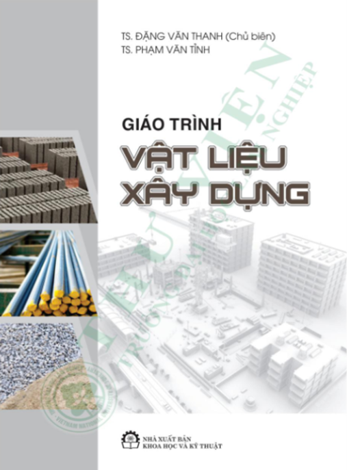 Giáo Trình Vật Liệu Xây Dựng – Toàn Tập Kiến Thức Cốt Lõi