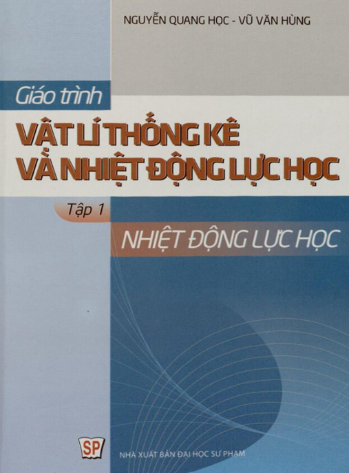 Giáo Trình Vật Lý Thống Kê Và Nhiệt Động Lực Học – Tập 1: Nhiệt Động Lực Học | Nền Tảng Chuyên Sâu Cho Kỹ Sư