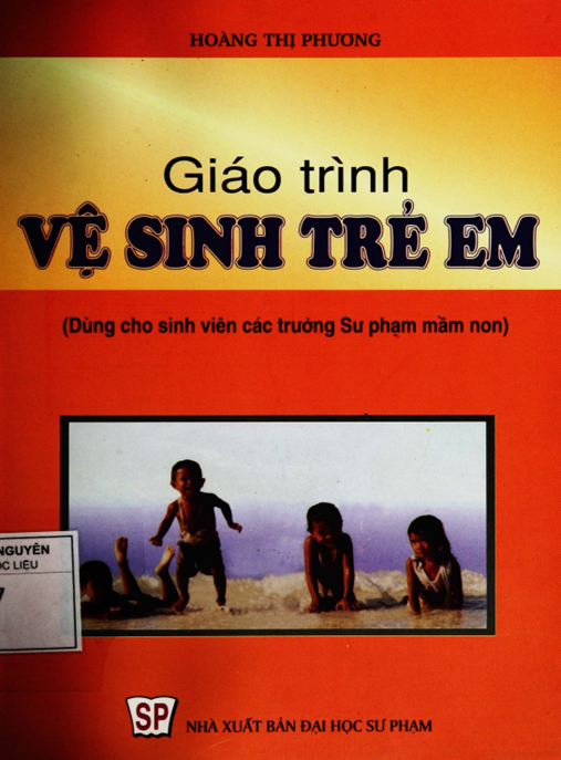 Giáo Trình Vệ Sinh Trẻ Em – Bí Quyết Bảo Vệ Sức Khỏe Trẻ Toàn Diện
