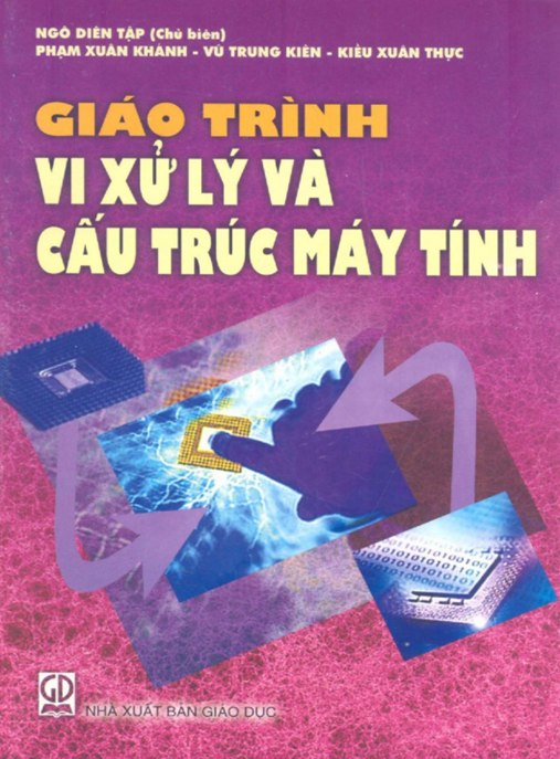 Giáo Trình Vi Xử Lý Và Cấu Trúc Máy Tính – Hướng Dẫn Toàn Diện Cho Sinh Viên CNTT