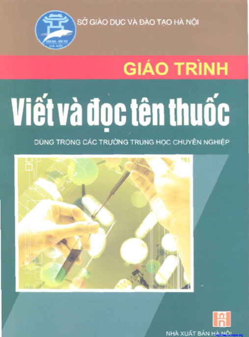 Giáo Trình Viết Và Đọc Tên Thuốc – Bí Quyết Thành Thạo Chỉ Sau 7 Ngày!