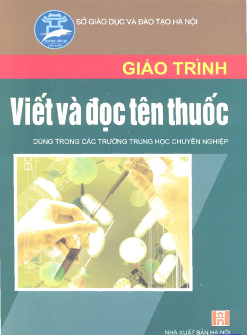 Giáo Trình Viết Và Đọc Tên Thuốc – Bí Quyết Thành Thạo Tên Thuốc Quốc Tế