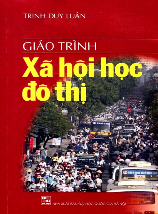 Giáo Trình Xã Hội Học Đô Thị – Nền Tảng Kiến Thức Về Đời Sống Đô Thị Hiện Đại