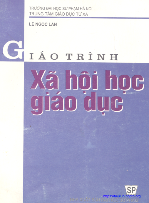 Giáo Trình Xã Hội Học Giáo Dục – Chương 2: Khái Quát Về Xã Hội Học