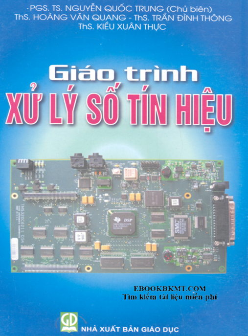 Giáo Trình Xử Lý Số Tín Hiệu – Tài Liệu Cơ Bản Cho Kỹ Sư & Sinh Viên
