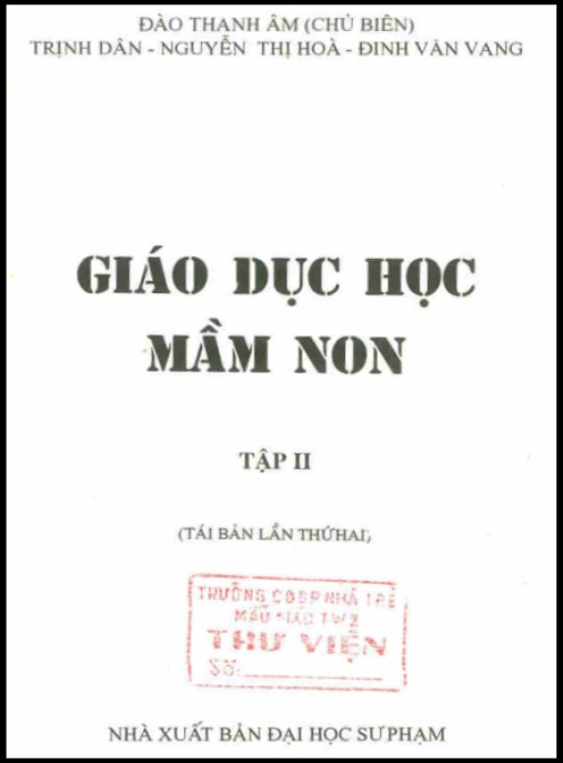Giáo dục mầm non (Tập II) – Phần 1: Bí quyết chăm sóc trẻ 0-3 tuổi