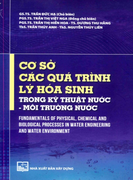 Giáo trình Cơ sở các quá trình lý hóa sinh trong kỹ thuật nước, môi trường nước – Phần 1 | Nền tảng kiến thức chuyên sâu