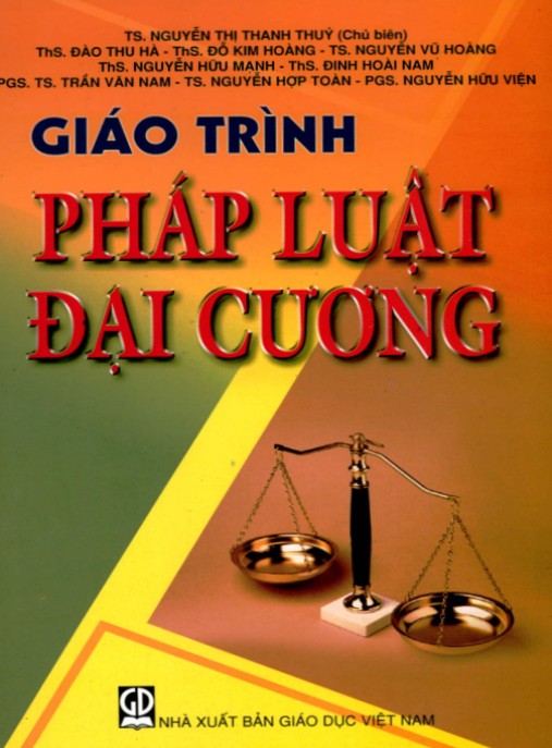 Giáo trình Pháp luật đại cương (Tái bản lần thứ hai): Phần 2 – Nền Tảng Luật Việt Nam Cốt Lõi