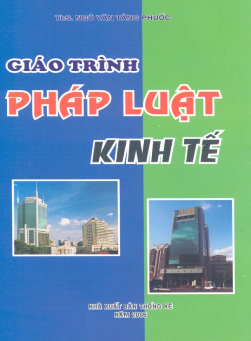 Giáo trình Pháp luật kinh tế – Phần 2: Bí quyết phá sản, tranh chấp & hợp đồng