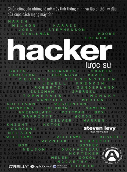 Hacker Lược Sử – Lịch Sử Hào Hiệp Những Người Hùng Máy Tính