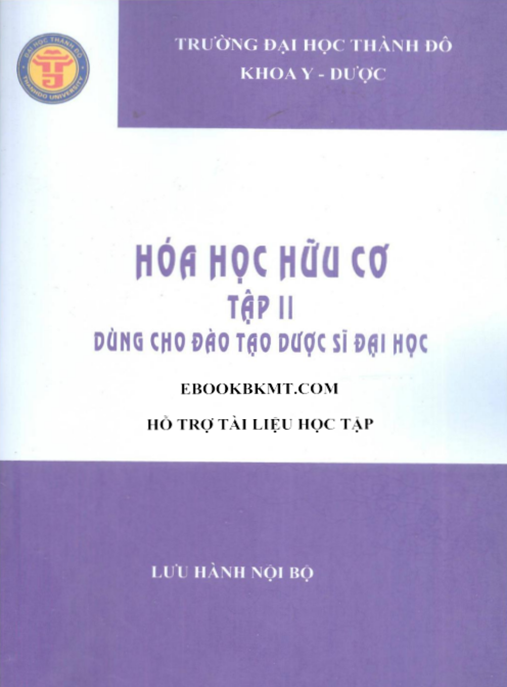Hóa Học Hữu Cơ Tập 2 – Sách Đào Tạo Dược Sĩ Đại Học | Tài Liệu Chuẩn Đại Học Y