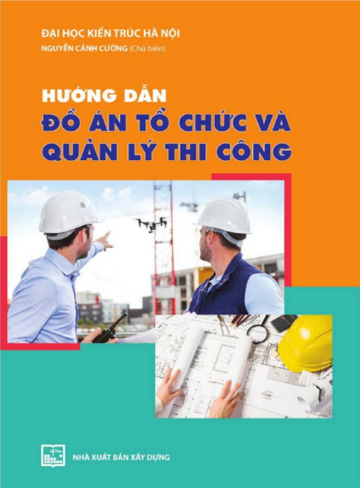 Hướng Dẫn Đồ Án Tổ Chức Và Quản Lý Thi Công – Bí Quyết Thành Công Cho Kỹ Sư Tương Lai