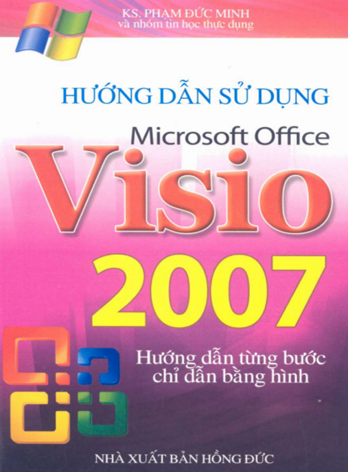 Hướng Dẫn Sử Dụng Microsoft Office Visio 2007 – Ebook Chi Tiết Từ A-Z
