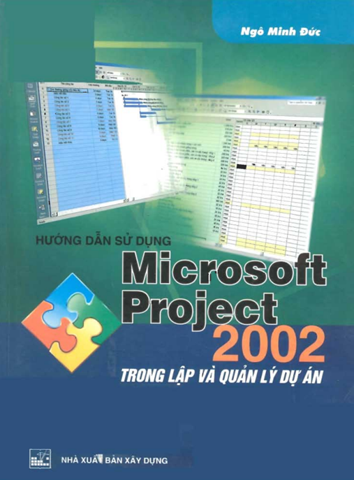 Hướng Dẫn Sử Dụng Microsoft Project 2002 Trong Lập Và Quản Lý Dự Án – Ebook PDF Hay Nhất