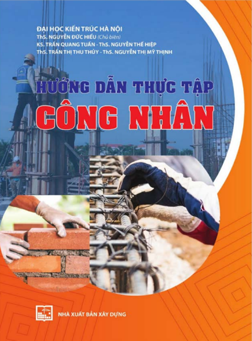 Hướng Dẫn Thực Tập Công Nhân – Tài Liệu Thiết Yếu Cho Sinh Viên Xây Dựng