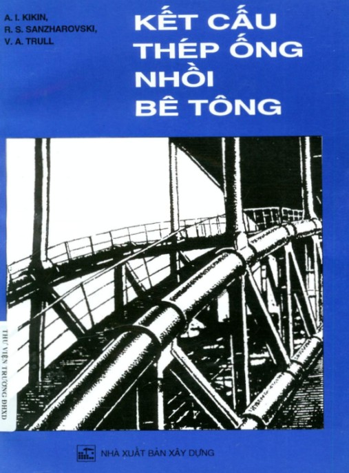 Kết cấu thép ống nhồi bê tông – Phần 1: Nền tảng kiến thức chuyên sâu