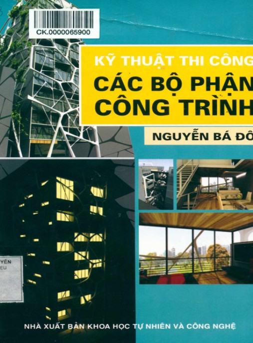Kỹ thuật thi công các bộ phận công trình: Phần 2 – Bí quyết thực hành chuyên sâu