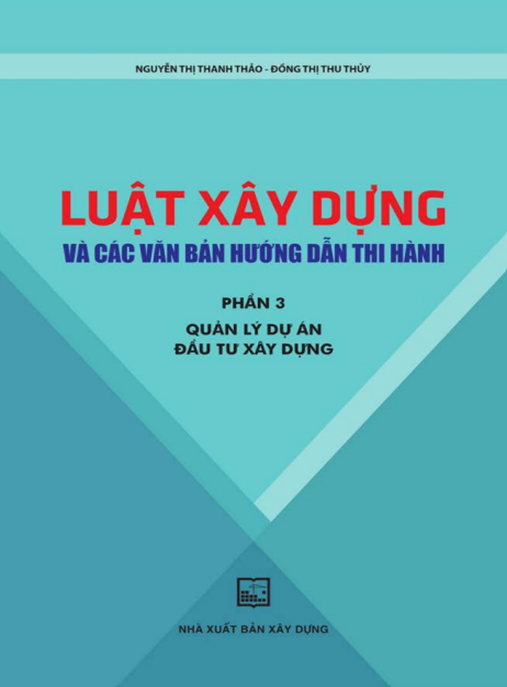 Luật Xây Dựng Và Các Văn Bản Hướng Dẫn Thi Hành Phần 3 – Tài Liệu Pháp Lý Cập Nhật Mới Nhất