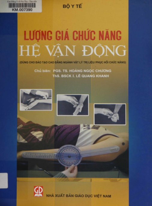 Lượng Giá Chức Năng Hệ Vận Động – Hướng Dẫn Đo Tầm Vận Động Khớp Chuẩn Xác