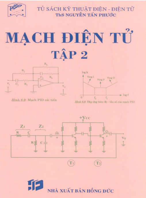 Mạch Điện Tử Tập 2 – Bí Quyết Làm Chủ OP-AMP Và Mạch Khuếch Đại