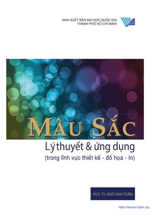 Màu Sắc Lý Thuyết Và Ứng Dụng (Trong Lĩnh Vực Thiết Kế Đồ Họa In) – Sách Chuyên Sâu