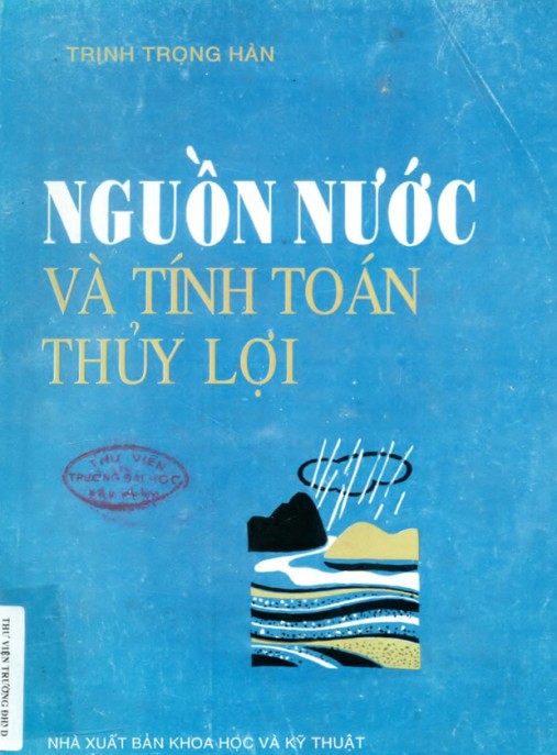 Nguồn nước và tính toán thủy lợi Phần 2 – Hướng dẫn khai thác và bảo vệ nguồn nước