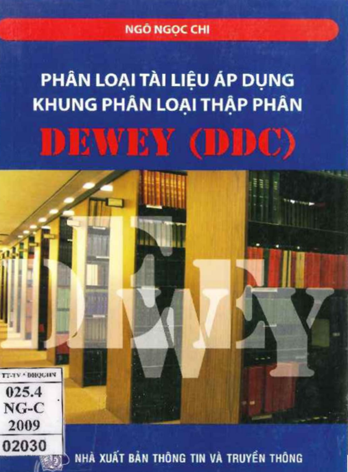 Phân Loại Tài Liệu Áp Dụng Khung Phân Loại Thập Phân Dewey (DDC) – Hướng Dẫn Thực Hành