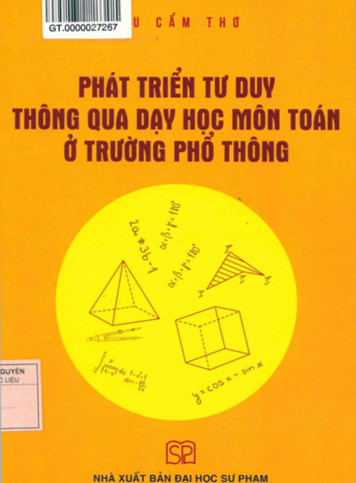 Phát Triển Tu Duy Thông Qua Dạy Học Môn Toán Ở Trường Phổ Thông – Bí Quyết Hay