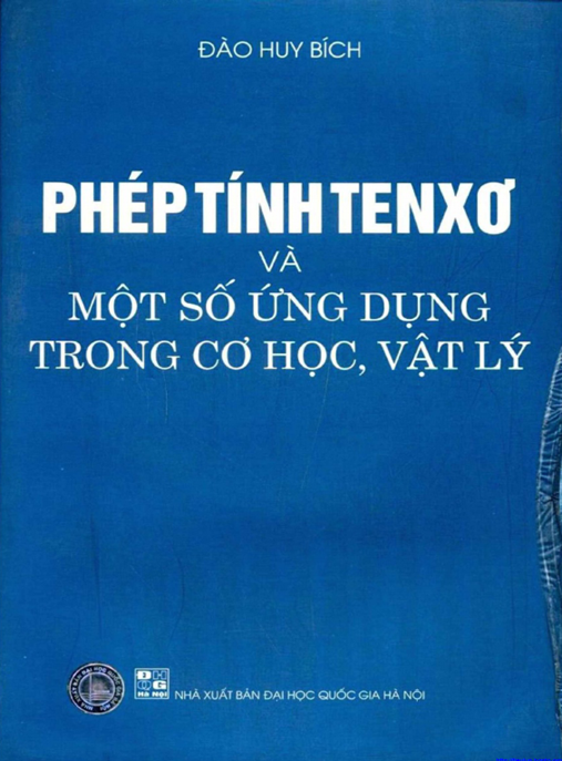 Phép Tính Tenxơ Và Một Số Ứng Dụng Trong Cơ Học Vật Lý – Sách PDF Chuyên Sâu
