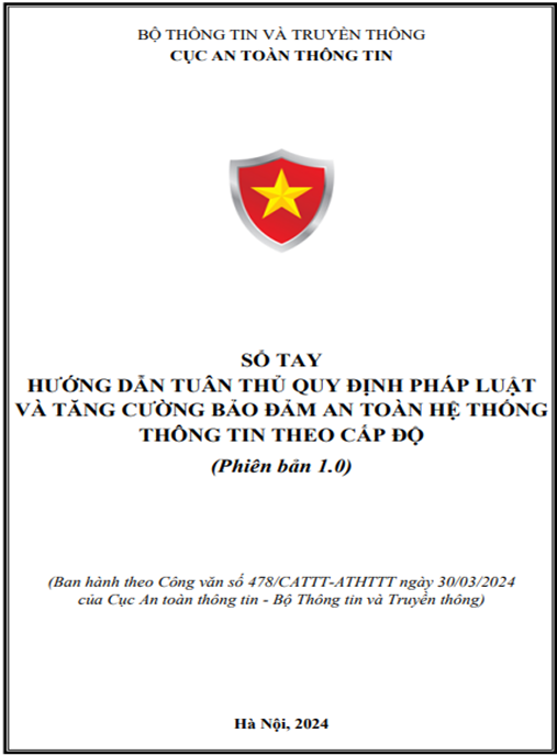 Sổ tay Hướng dẫn tuân thủ quy định pháp luật và tăng cường bảo đảm an toàn hệ thống thông tin theo cấp độ (Phiên bản 1.0) – Hướng dẫn thiết yếu cho doanh nghiệp!
