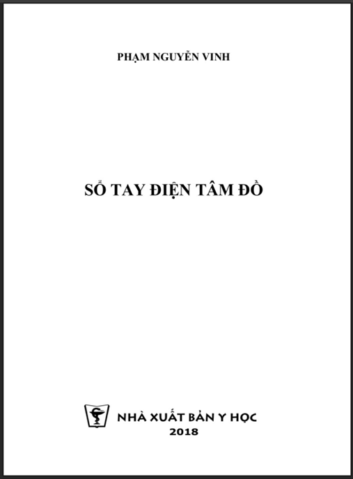 Sổ tay điện tâm đồ: Phần 1 – Kiến thức nền tảng chẩn đoán tim mạch