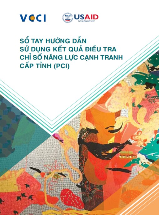 Sổ tay hướng dẫn sử dụng kết quả điều tra chỉ số năng lực cạnh tranh cấp tỉnh (PCI) – Công cụ cải thiện môi trường kinh doanh