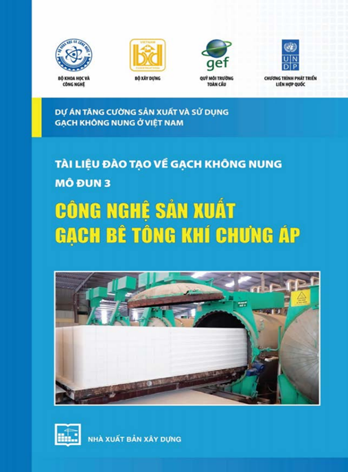 Tài Liệu Đào Tạo Về Gạch Không Nung Mô Đun 3 – Công Nghệ Sản Xuất Gạch Bê Tông Khí Chưng Áp | Bí Quyết Sản Xuất Chuẩn