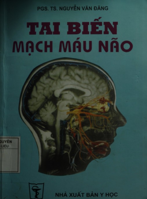 Tai biến mạch máu não – Phần 1: Kiến thức nền tảng phòng ngừa đột quỵ