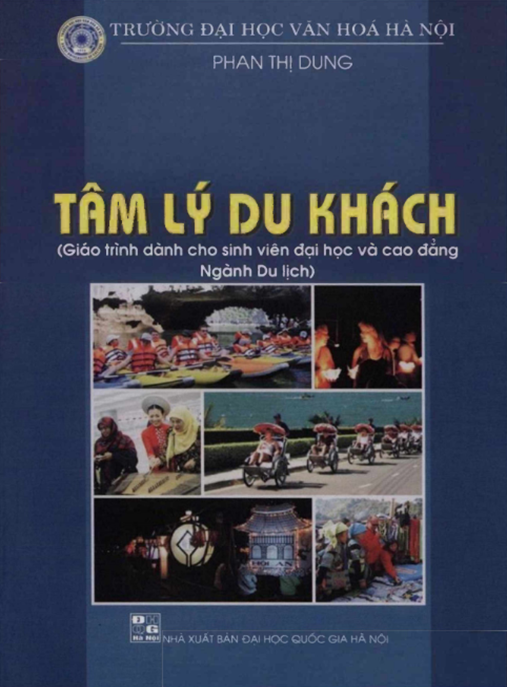 Tâm Lý Du Khách – Hiểu Rõ Đặc Điểm Tâm Lý Khách Du Lịch