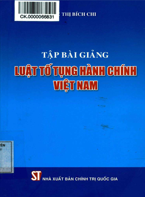 Tập Bài Giảng Luật Tố Tụng Hành Chính Việt Nam – Hướng Dẫn Toàn Diện